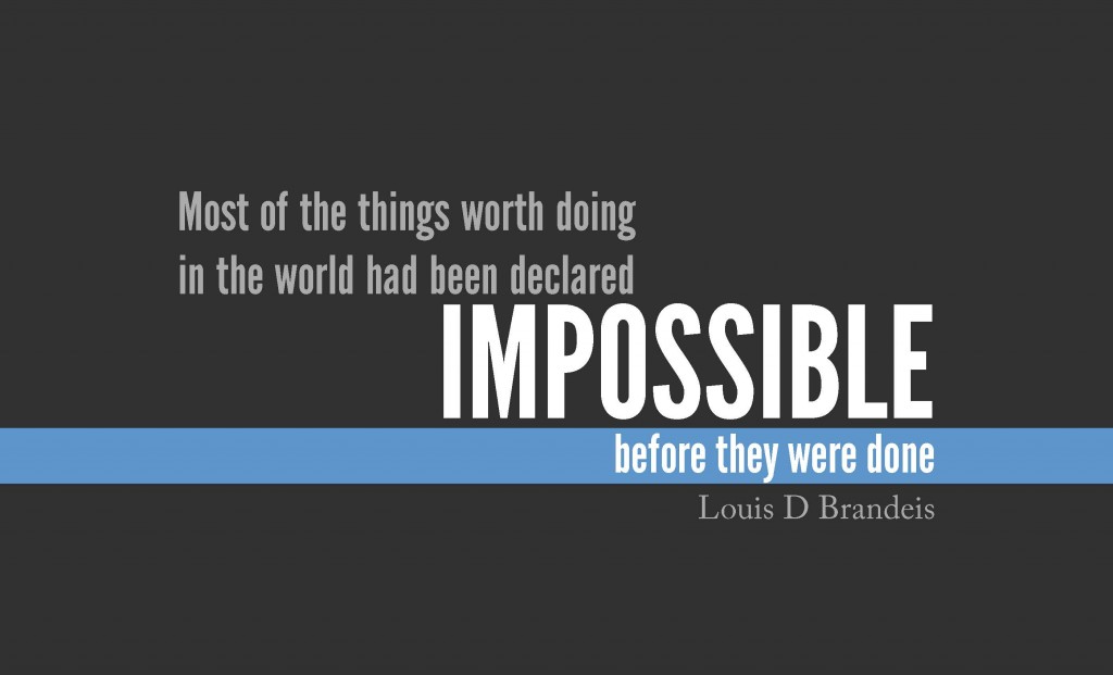 Louis D. Brandeis Quote: “If you would only recognize that life is hard,  things would be